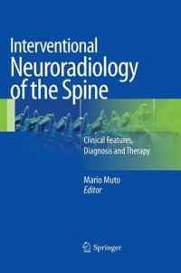 Interventional Neuroradiology of the Spine