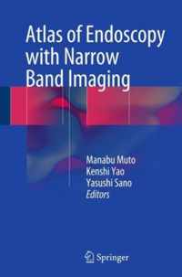 Atlas Of Endoscopy With Narrow Band Imag