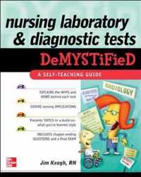 Nursing Laboratory and Diagnostic Tests DeMYSTiFied