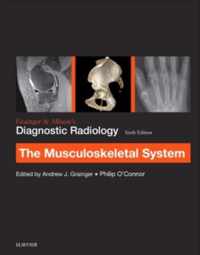 Grainger & Allison's Diagnostic Radiology: Musculoskeletal System