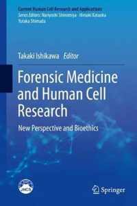 Forensic Medicine and Human Cell Research