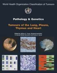 Pathology and genetics of tumours of the lung, plura, thymus and heart