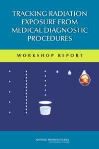 Tracking Radiation Exposure from Medical Diagnostic Procedures