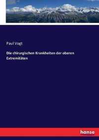 Die chirurgischen Krankheiten der oberen Extremitaten