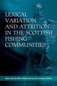 Lexical Variation and Attrition in the Scottish Fishing Communities