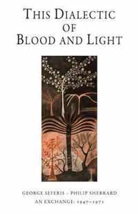 This Dialectic of Blood and Light