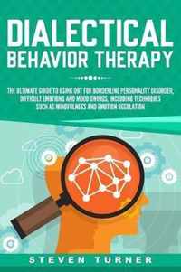 Dialectical Behavior Therapy