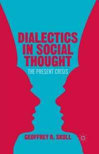 Dialectics in Social Thought