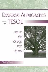 Dialogic Approaches to TESOL