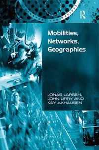 Mobilities, Networks, Geographies