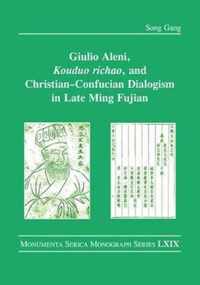 Giulio Aleni, Kouduo richao, and Christian-Confucian Dialogism in Late Ming Fujian