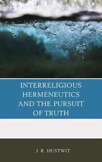 Interreligious Hermeneutics and the Pursuit of Truth