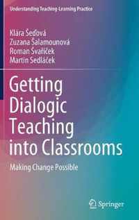 Getting Dialogic Teaching into Classrooms