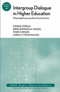 Intergroup Dialogue in Higher Education: Meaningful Learning About Social Justice