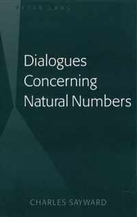 Dialogues Concerning Natural Numbers