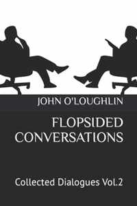 Flopsided Conversations