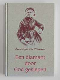 Diamant door God geslepen, een