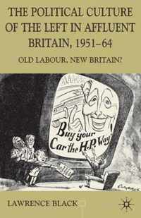 The Political Culture of the Left in Britain, 1951-64