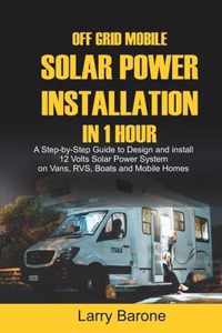 Off Grid Mobile Solar Power Installation in 1 Hour