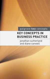 Key Concepts in Business Practice