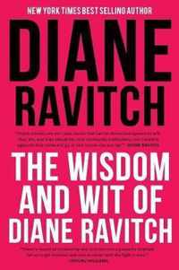 The Wisdom and Wit of Diane Ravitch