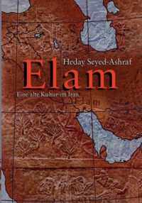 Elam - eine alte Kultur im Iran