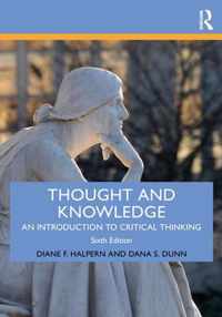 Thought and Knowledge: An Introduction to Critical Thinking