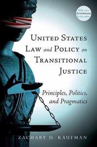 United States Law and Policy on Transitional Justice