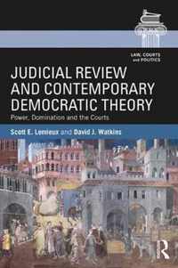 Judicial Review and Contemporary Democratic Theory