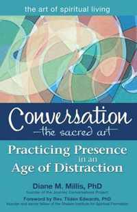 Conversation - the Sacred Art