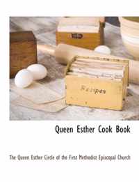 Queen Esther Cook Book