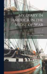 My Diary in America in the Midst of War; 2