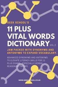 11 Plus Vital Words Dictionary (Synonyms and Antonyms)