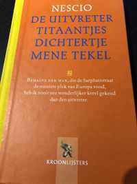 DE UITVRETER, TITAANTJES, DICHTERTJE, MENE TEKEL - Nescio