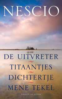 De uitvreter / Titaantjes / Dichtertje / Mene Tekel