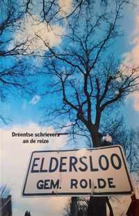 Eldersloo Drèentse schrievers an de reize