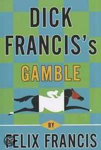 Dick Francis's Gamble