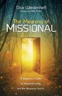 The Meaning of Missional