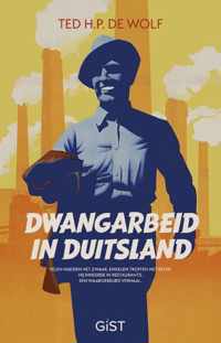 Dwangarbeid in Duitsland