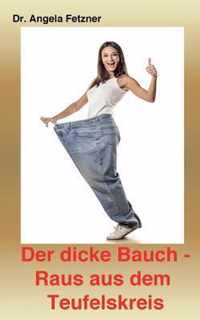 Der Dicke Bauch - Raus Aus Dem Teufelskreis