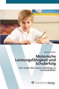 Motorische Leistungsfahigkeit und Schulerfolg