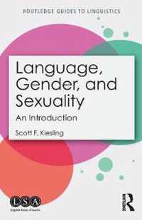 Language, Gender, and Sexuality: An Introduction