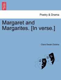 Margaret and Margarites. [In Verse.]