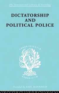 Dictatorship and Political Police