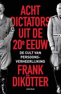 Acht dictators uit de twintigste eeuw