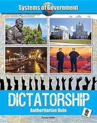 Systems of Government: Dictatorship