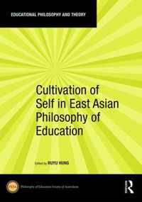 Cultivation of Self in East Asian Philosophy of Education