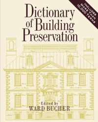 Dictionary of Building Preservation