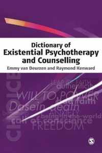 Dictionary of Existential Psychotherapy and Counselling