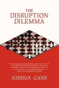 The Disruption Dilemma